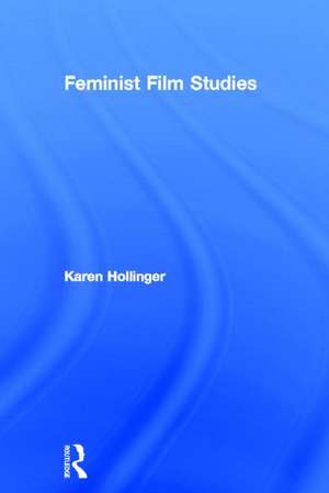 Feminist Film Studies de Karen Hollinger