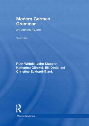 Modern German Grammar: A Practical Guide de Ruth Whittle