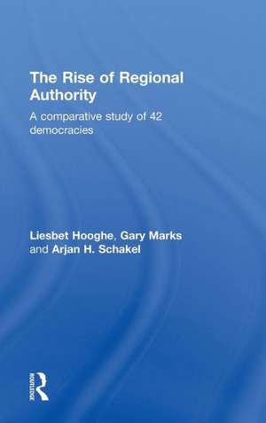 The Rise of Regional Authority: A Comparative Study of 42 Democracies de Liesbet Hooghe