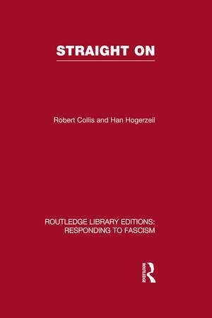 Straight On (RLE Responding to Fascism) de Robert Collis