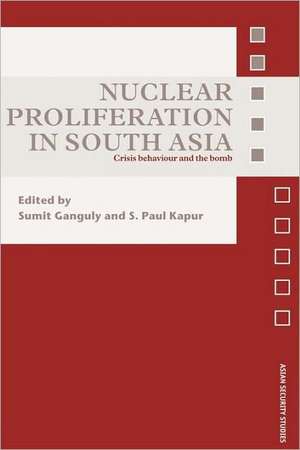 Nuclear Proliferation in South Asia: Crisis Behaviour and the Bomb de Sumit Ganguly