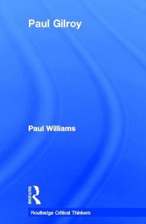 Paul Gilroy de Paul Williams