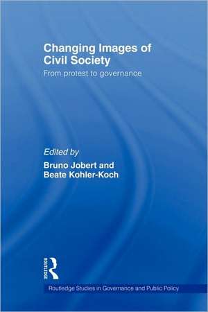 Changing Images of Civil Society: From Protest to Governance de Bruno Jobert