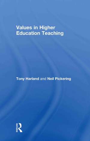 Values in Higher Education Teaching de Tony Harland