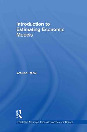 Introduction to Estimating Economic Models de Atsushi Maki