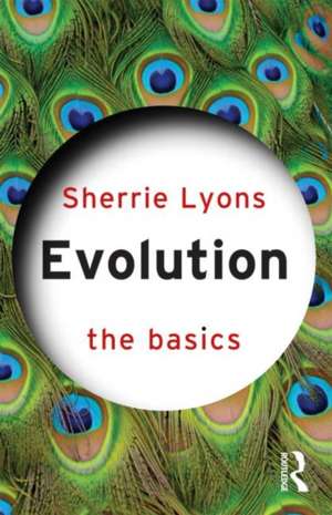 Evolution: The Basics de Sherrie Lyons