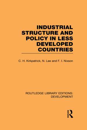 Industrial Structure and Policy in Less Developed Countries de Colin Kirkpatrick