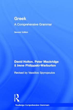 Greek: A Comprehensive Grammar of the Modern Language de David Holton