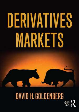 Derivatives Markets de David Goldenberg