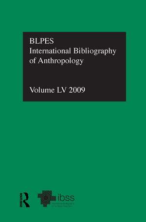 IBSS: Anthropology: 2009 Vol.55: International Bibliography of the Social Sciences de Compiled by the British Library of Political and Economic Science