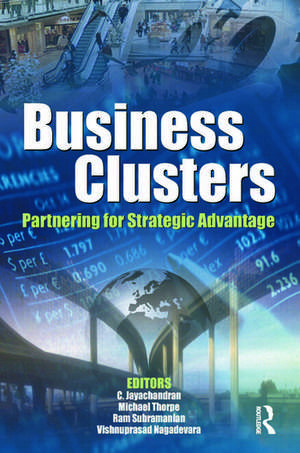 Business Clusters: Partnering for Strategic Advantage de C. Jayachandran