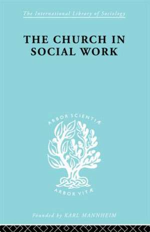 Church & Social Work Ils 181 de M. Penelope Hall