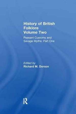 History of British Folklore: Volume 2 de Richard M. Dorson