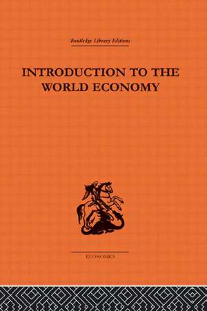 Introduction to the World Economy de A. J. Brown