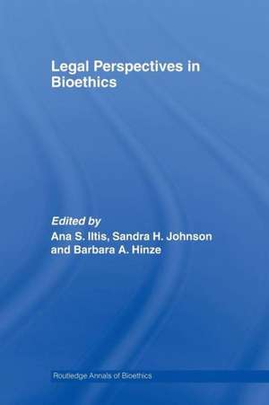 Legal Perspectives in Bioethics de Ana S. Iltis