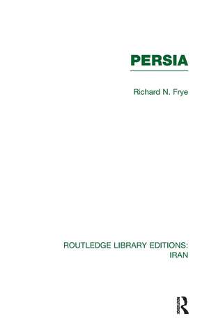 Persia (RLE Iran A) de Richard Frye