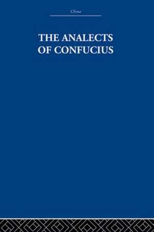 The Analects of Confucius de The Arthur Waley Estate