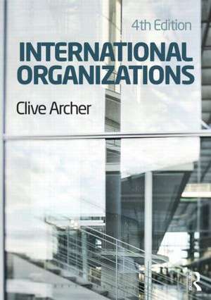 International Organizations de Clive Archer