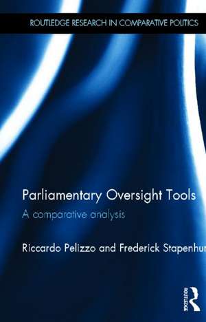 Parliamentary Oversight Tools: A Comparative Analysis de Riccardo Pelizzo