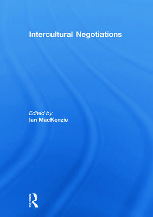 Intercultural Negotiations de Ian MacKenzie