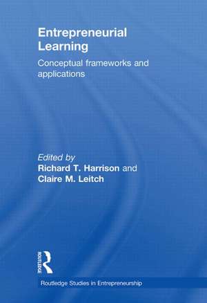 Entrepreneurial Learning: Conceptual Frameworks and Applications de Richard Harrison