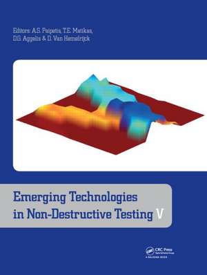 Emerging Technologies in Non-Destructive Testing V de Alkiviadis S. Paipetis