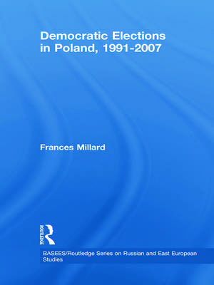 Democratic Elections in Poland, 1991-2007 de Frances Millard