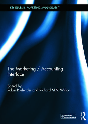 The Marketing / Accounting Interface de Robin Roslender