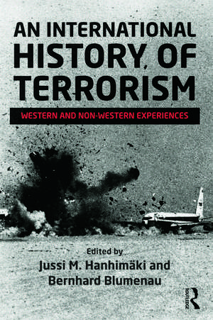 An International History of Terrorism: Western and Non-Western Experiences de Jussi M. Hanhimäki