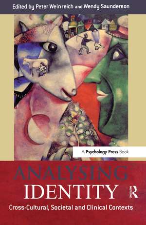 Analysing Identity: Cross-Cultural, Societal and Clinical Contexts de Peter Weinreich