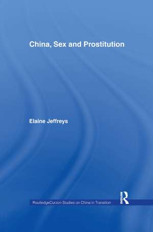 China, Sex and Prostitution de Elaine Jeffreys