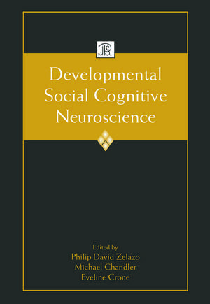 Developmental Social Cognitive Neuroscience de Philip David Zelazo