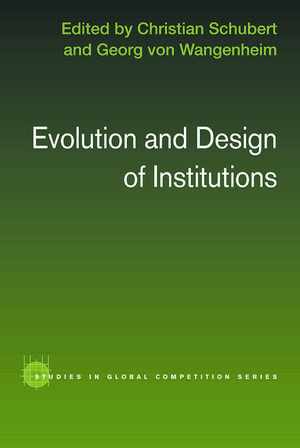 Evolution and Design of Institutions de Christian Schubert