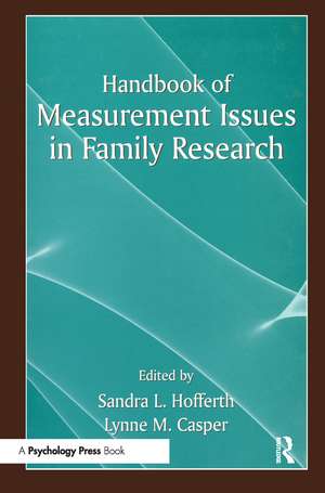 Handbook of Measurement Issues in Family Research