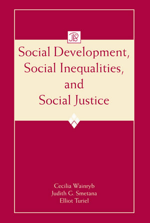 Social Development, Social Inequalities, and Social Justice de Cecilia Wainryb