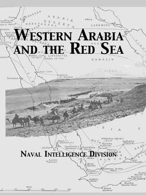 Western Arabia and The Red Sea de Naval Intelligence Division