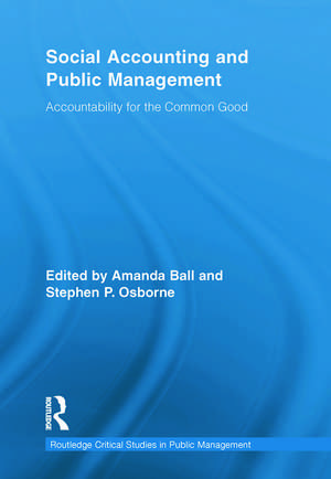 Social Accounting and Public Management: Accountability for the Public Good de Stephen P. Osborne