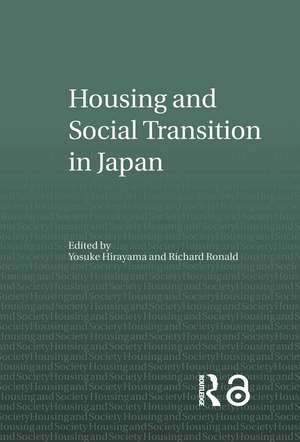 Housing and Social Transition in Japan de Yosuke Hirayama