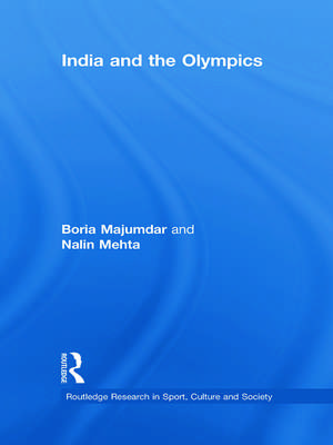 India and the Olympics de Boria Majumdar