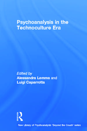 Psychoanalysis in the Technoculture Era de Alessandra Lemma