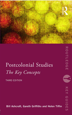 Post-Colonial Studies: The Key Concepts de Bill Ashcroft