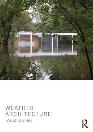 Weather Architecture de Jonathan Hill