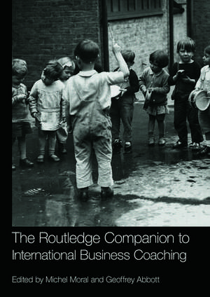 The Routledge Companion to International Business Coaching de Michel Moral