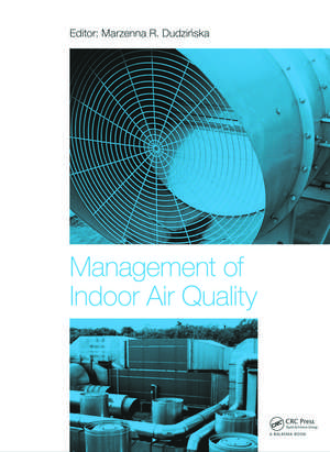 Management of Indoor Air Quality de Marzenna R. Dudzinska