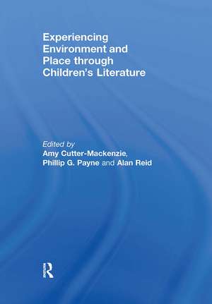 Experiencing Environment and Place through Children's Literature de Amy Cutter-Mackenzie