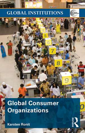 Global Consumer Organizations de Karsten Ronit