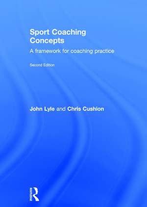 Sport Coaching Concepts: A framework for coaching practice de John Lyle