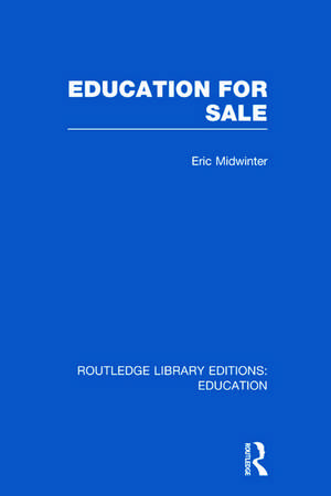 Education for Sale de Eric Midwinter