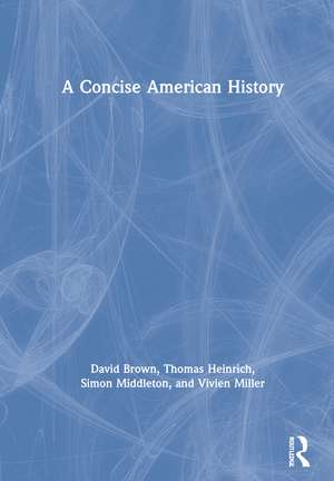 A Concise American History de David Brown