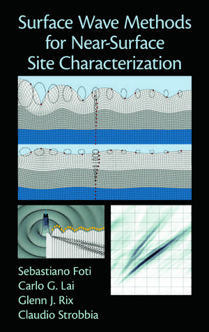 Surface Wave Methods for Near-Surface Site Characterization de Sebastiano Foti